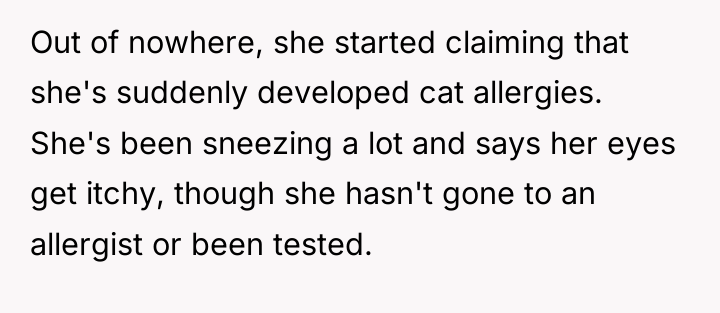 Out of nowhere, she started claiming that she's suddenly developed...