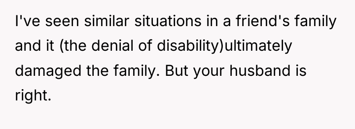 I've seen similar situations in a friend's family and it...