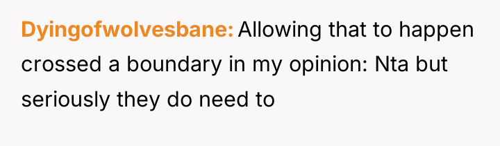 Dyingofwolvesbane Allowing that to happen crossed a boundary in my...