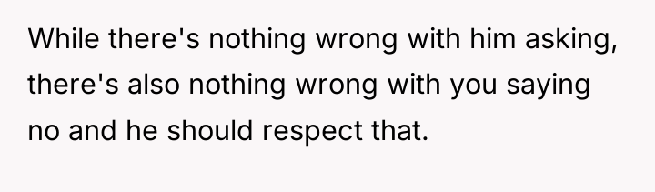 While there's nothing wrong with him asking, there's also nothing...