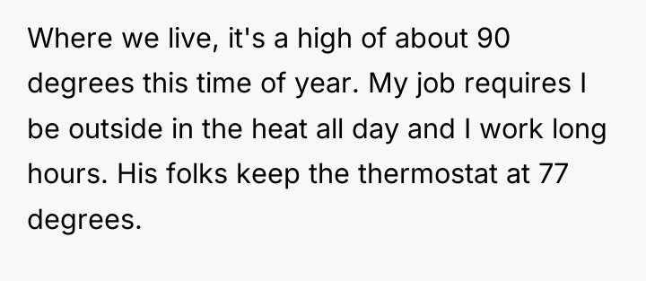 Where we live, it's a high of about 90 degrees...