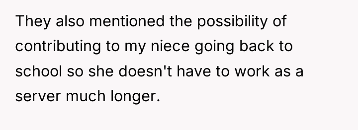 They also mentioned the possibility of contributing to my niece...