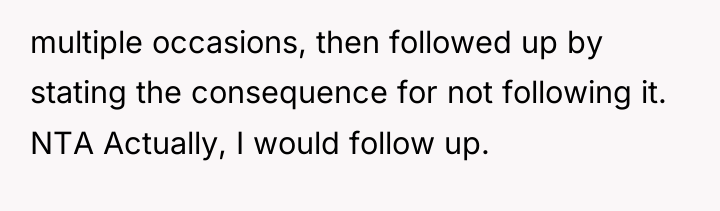 multiple occasions, then followed up by stating the consequence for...