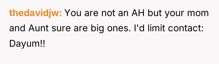 thedavidjw You are not an AH but your mom and...
