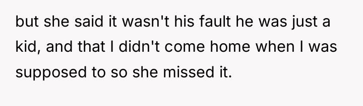 but she said it wasn't his fault he was just...