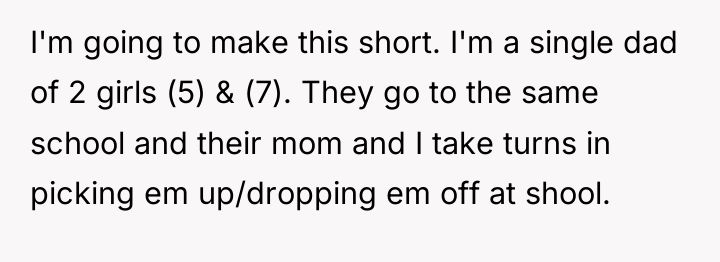 I'm going to make this short. I'm a single dad...