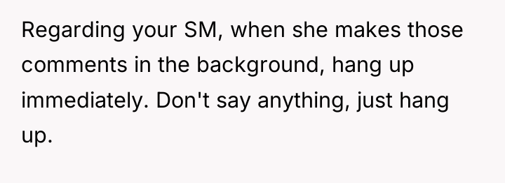 Regarding your SM, when she makes those comments in the...