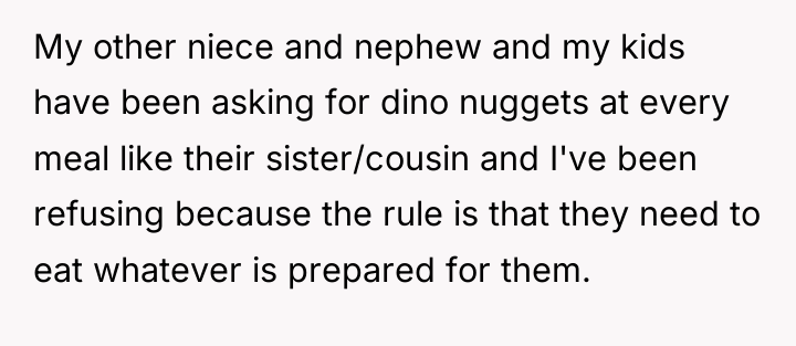 My other niece and nephew and my kids have been...