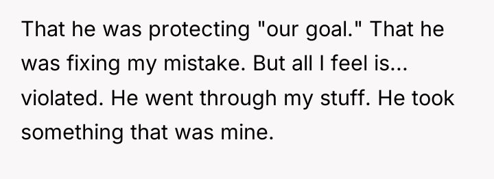 That he was protecting "our goal." That he was fixing...