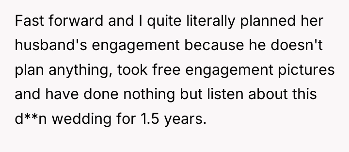 Fast forward and I quite literally planned her husband's engagement...