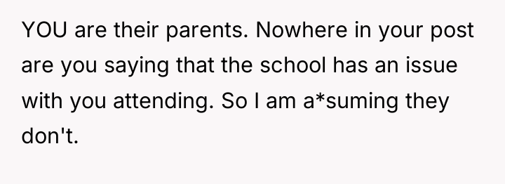 YOU are their parents. Nowhere in your post are you...