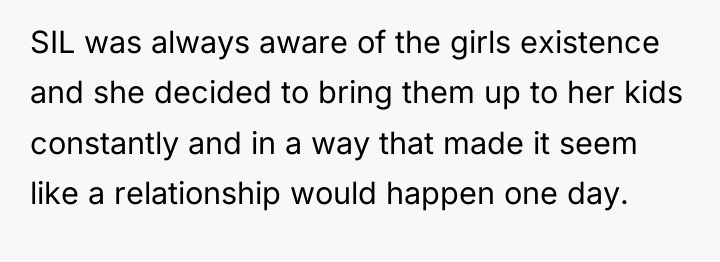 SIL was always aware of the girls existence and she...
