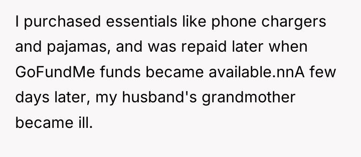 I purchased essentials like phone chargers and pajamas, and was...