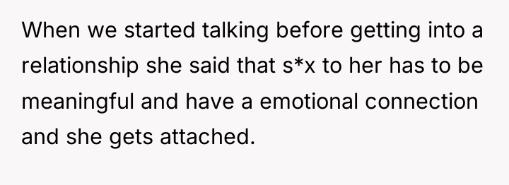 When we started talking before getting into a relationship she...