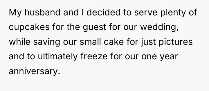 My husband and I decided to serve plenty of cupcakes...