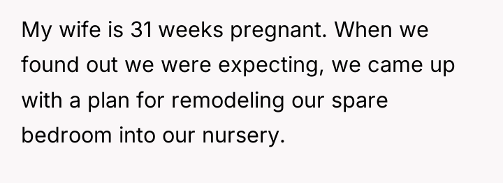 My wife is 31 weeks pregnant. When we found out...