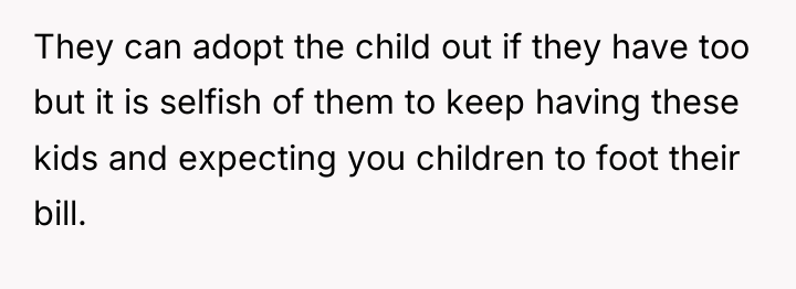 They can adopt the child out if they have too...