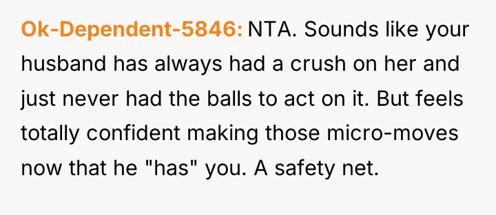 Ok-Dependent-5846 NTA. Sounds like your husband has always had a...