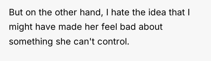 But on the other hand, I hate the idea that...