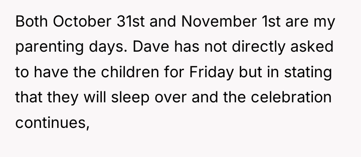 Both October 31st and November 1st are my parenting days....