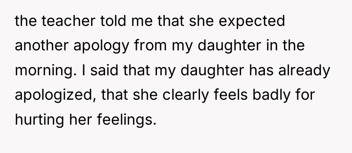 the teacher told me that she expected another apology from...