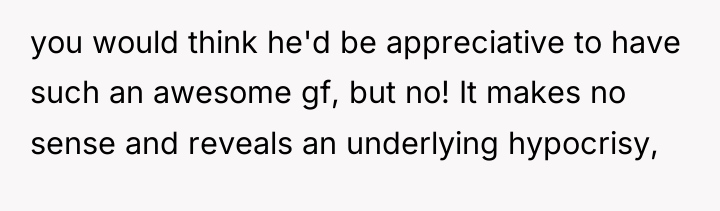 you would think he'd be appreciative to have such an...