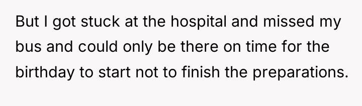 But I got stuck at the hospital and missed my...