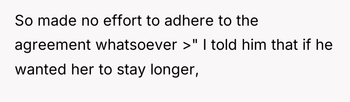 So made no effort to adhere to the agreement whatsoever...