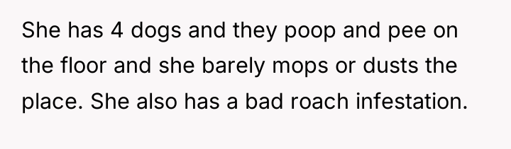 She has 4 dogs and they poop and pee on...
