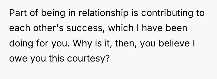 Part of being in relationship is contributing to each other's...