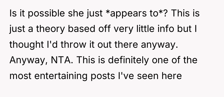 Is it possible she just *appears to*? This is just...