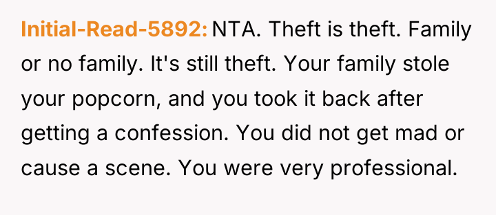 Initial-Read-5892 NTA. Theft is theft. Family or no family. It's...