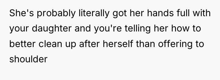 She's probably literally got her hands full with your daughter...