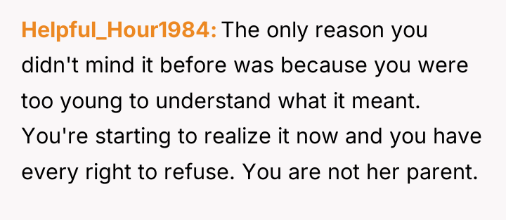Helpful_Hour1984 The only reason you didn't mind it before was...