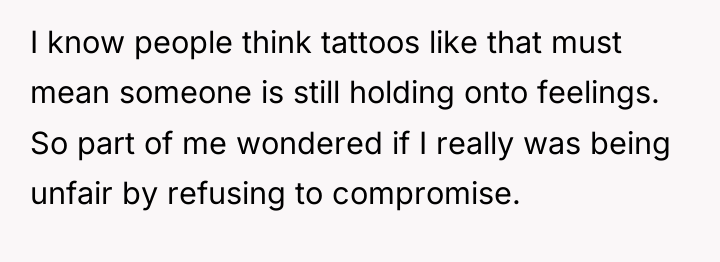 I know people think tattoos like that must mean someone...