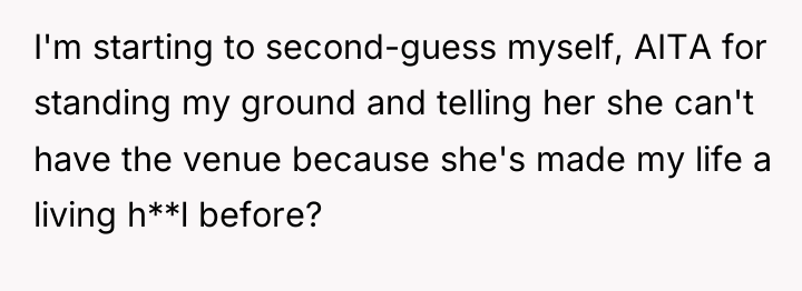I'm starting to second-guess myself, AITA for standing my ground...