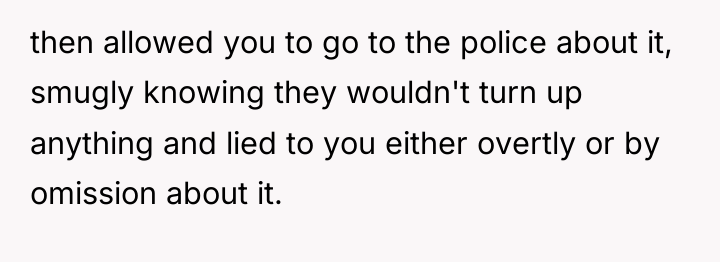 then allowed you to go to the police about it,...