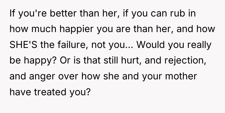 If you're better than her, if you can rub in...