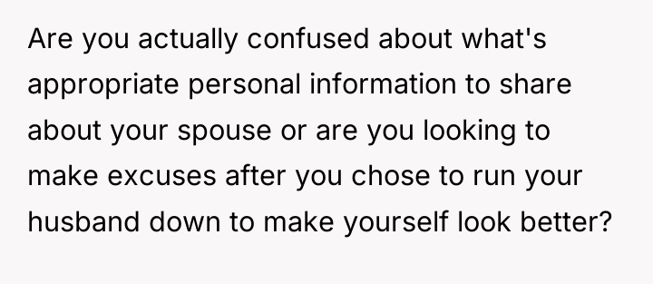 Are you actually confused about what's appropriate personal information to...