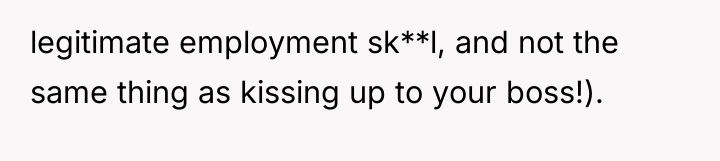 legitimate employment sk**l, and not the same thing as kissing...