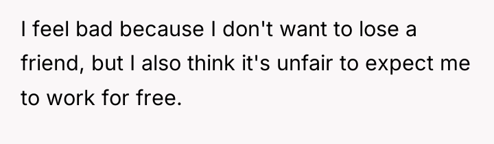I feel bad because I don't want to lose a...