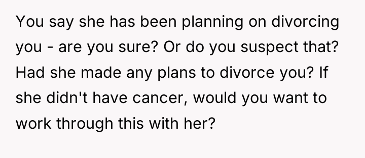 You say she has been planning on divorcing you -...