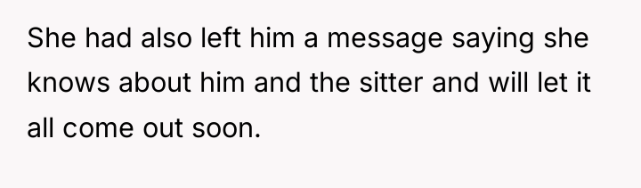 She had also left him a message saying she knows...