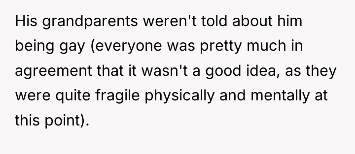 His grandparents weren't told about him being gay (everyone was...
