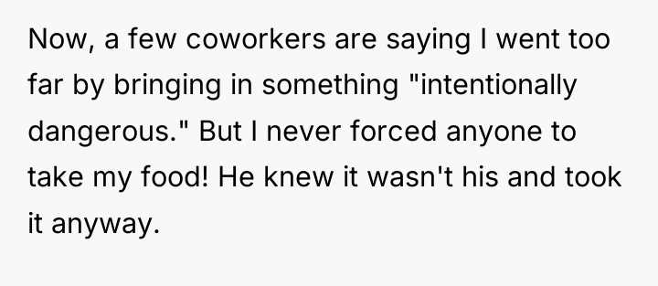 Now, a few coworkers are saying I went too far...