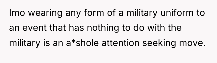 Imo wearing any form of a military uniform to an...