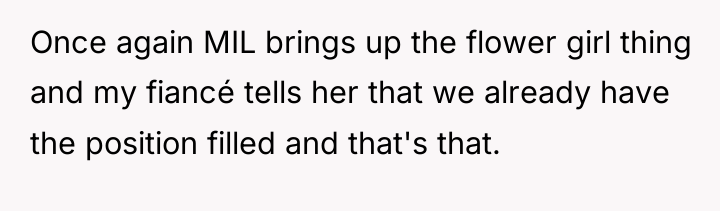 Once again MIL brings up the flower girl thing and...