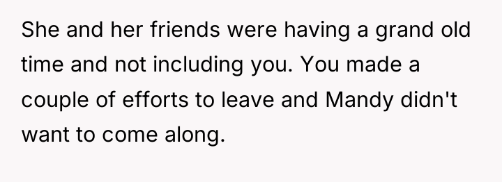 She and her friends were having a grand old time...