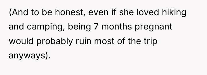 (And to be honest, even if she loved hiking and...