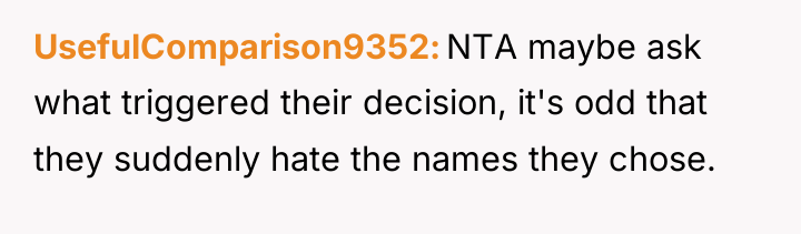 UsefulComparison9352 NTA maybe ask what triggered their decision, it's odd...